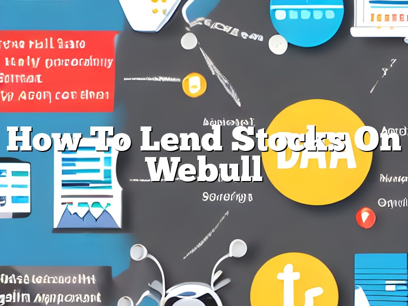 How To Lend Stocks On Webull