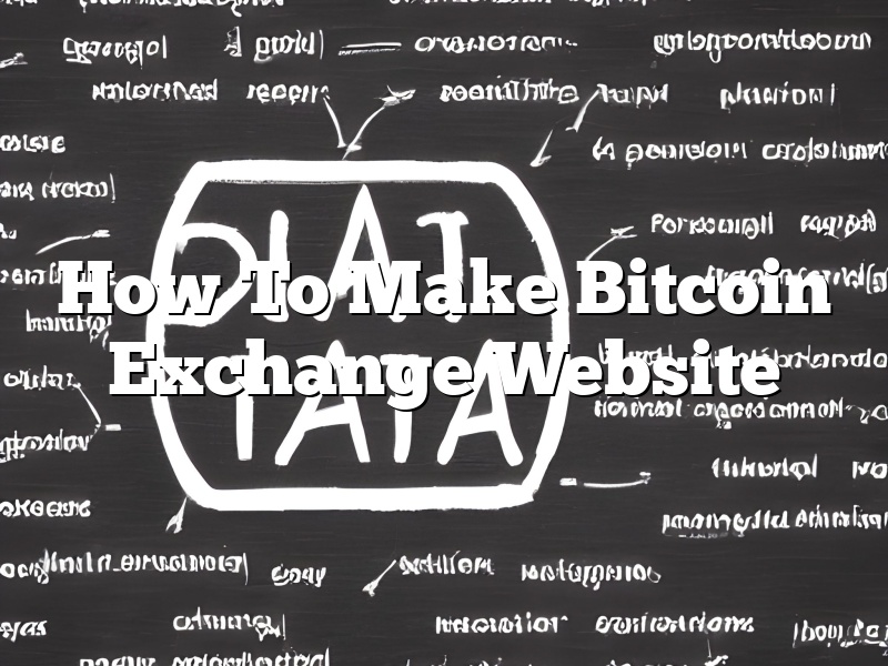 How To Make Bitcoin Exchange Website