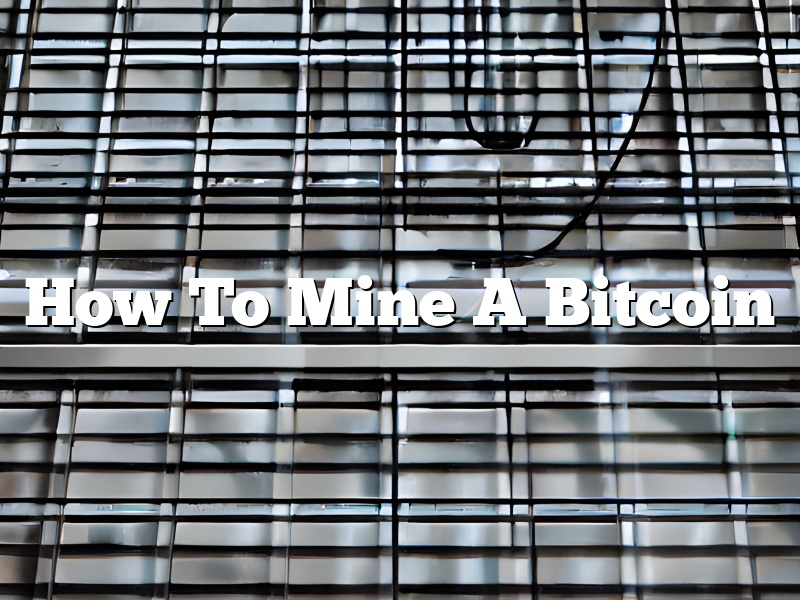 How To Mine A Bitcoin