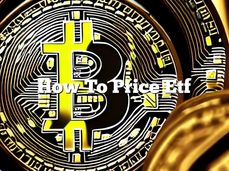 How To Price Etf