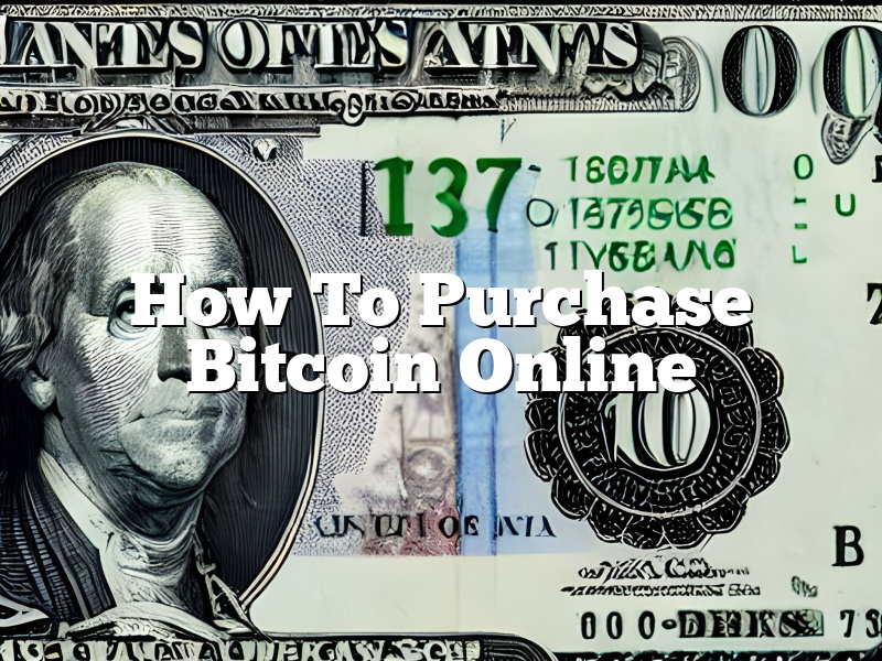 How To Purchase Bitcoin Online