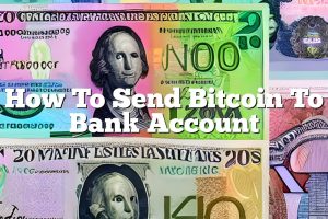 How To Send Bitcoin To Bank Account