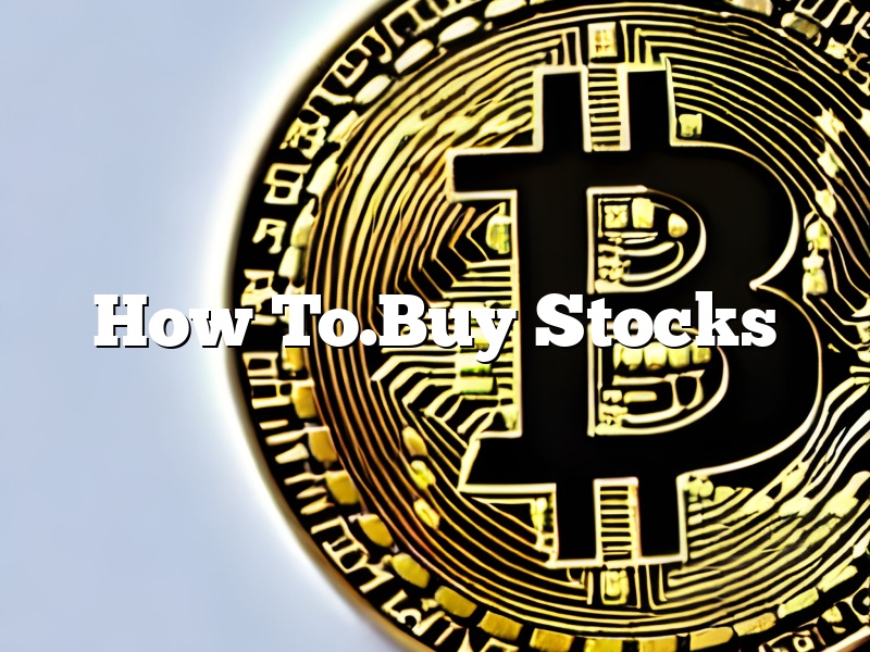 How To.Buy Stocks