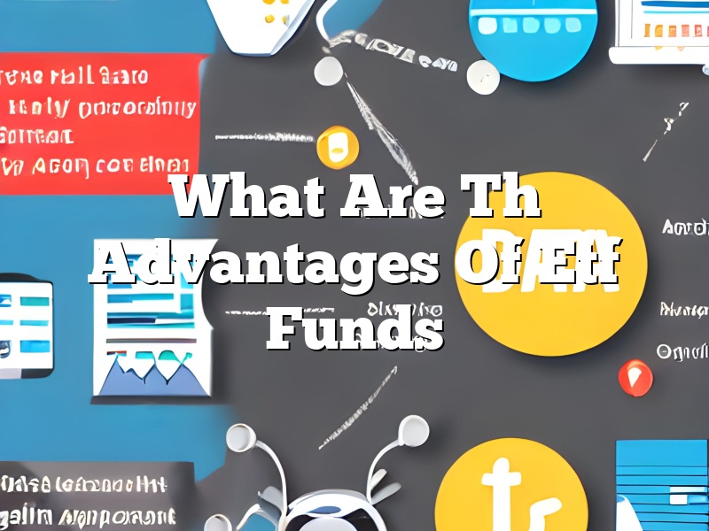What Are Th Advantages Of Etf Funds