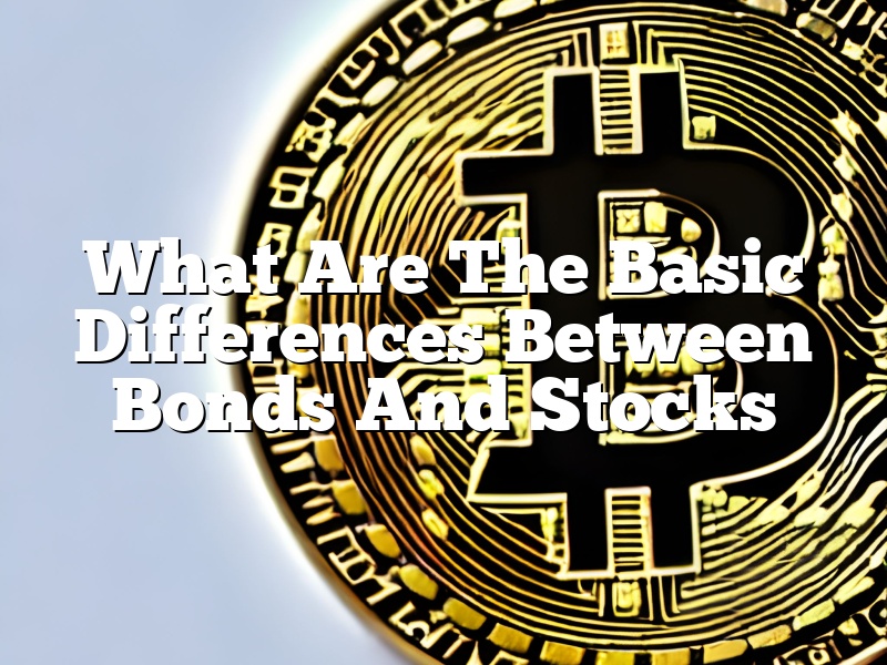 What Are The Basic Differences Between Bonds And Stocks