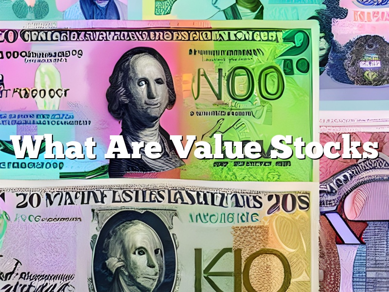 What Are Value Stocks