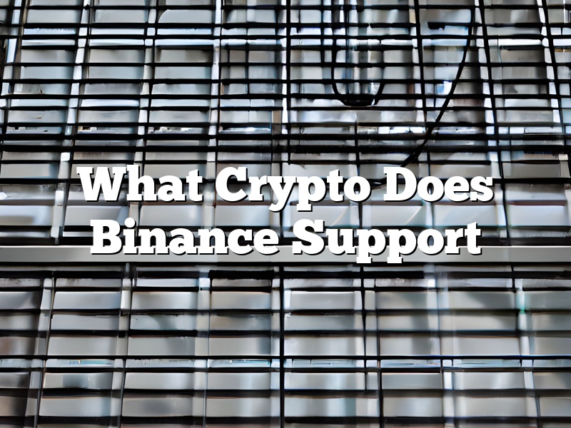 What Crypto Does Binance Support