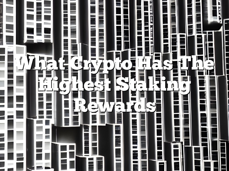 What Crypto Has The Highest Staking Rewards