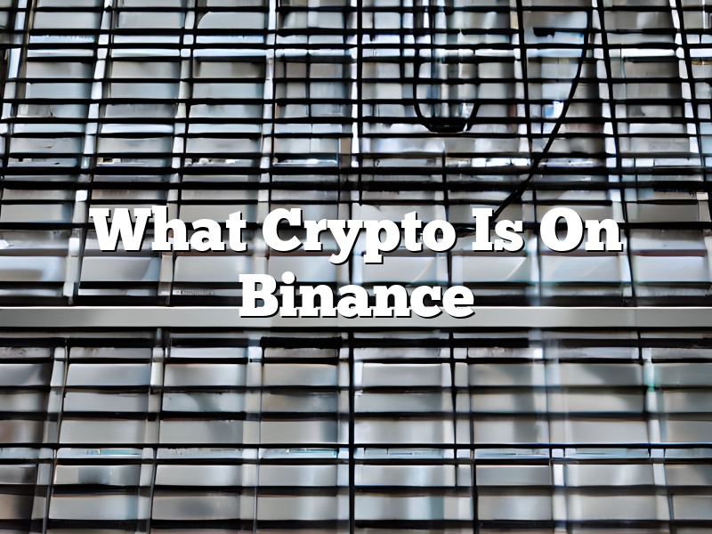 What Crypto Is On Binance