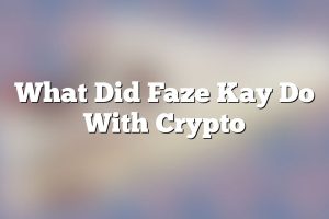 What Did Faze Kay Do With Crypto