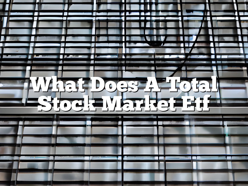 What Does A Total Stock Market Etf