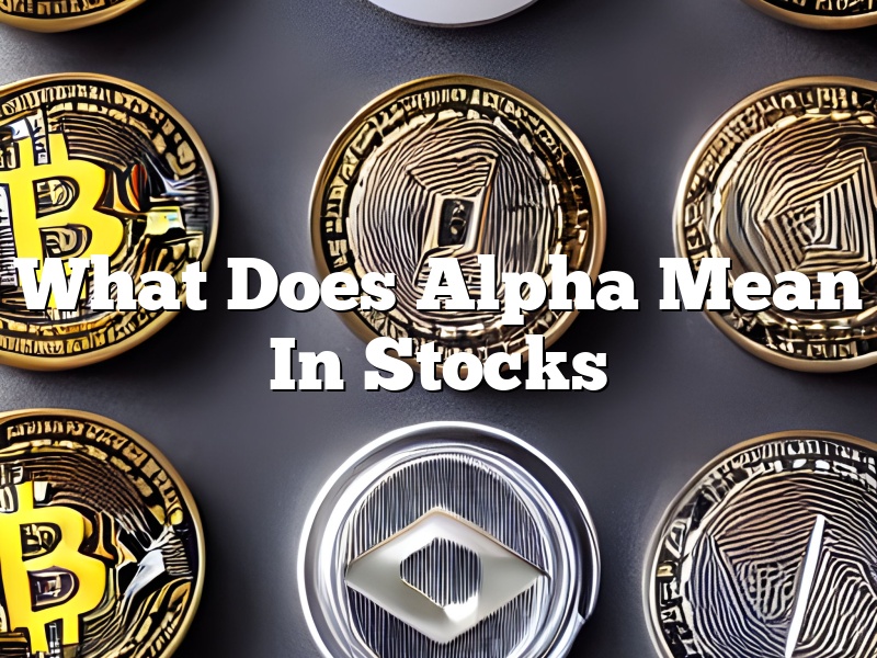 What Does Alpha Mean In Stocks