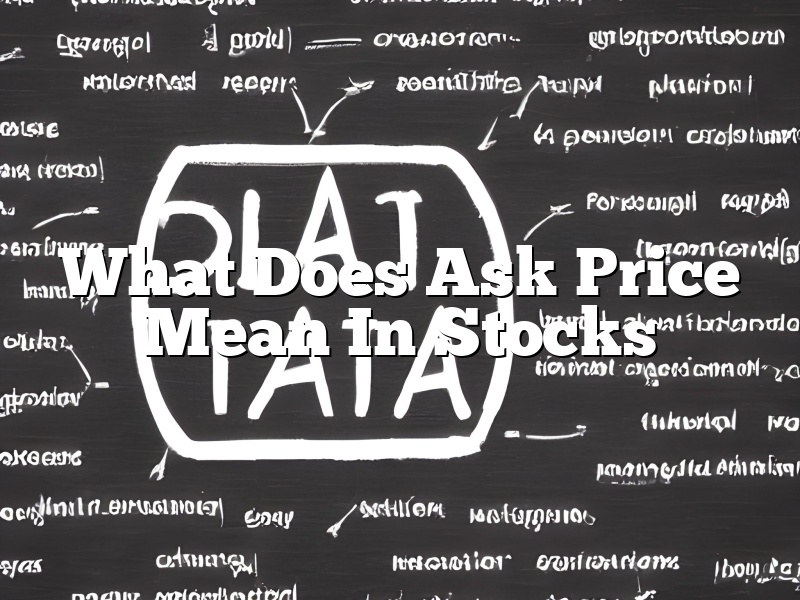 What Does Ask Price Mean In Stocks