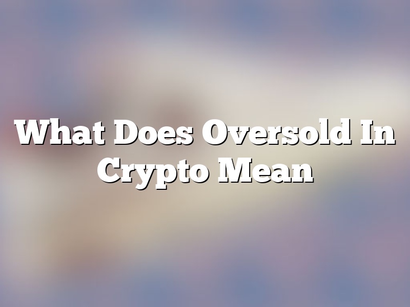 What Does Oversold In Crypto Mean