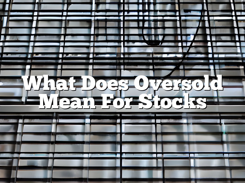 What Does Oversold Mean For Stocks