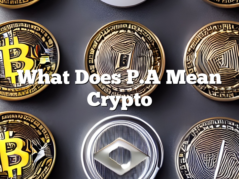 What Does P.A Mean Crypto
