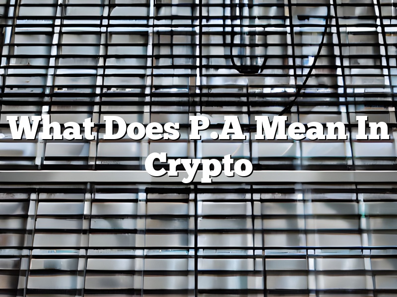 What Does P.A Mean In Crypto