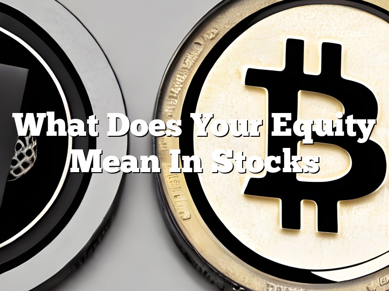 What Does Your Equity Mean In Stocks