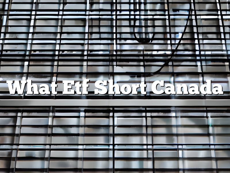 What Etf Short Canada