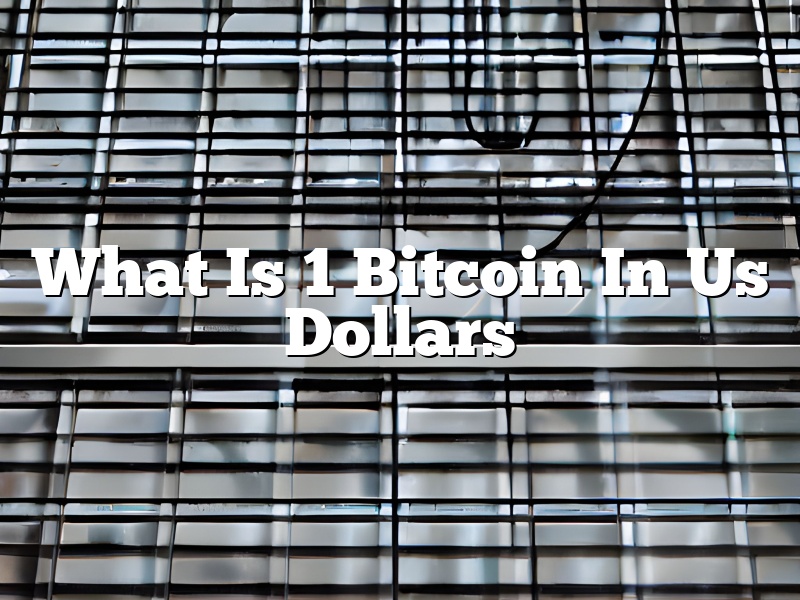 What Is 1 Bitcoin In Us Dollars