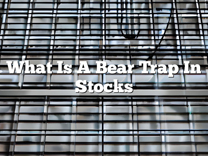 What Is A Bear Trap In Stocks