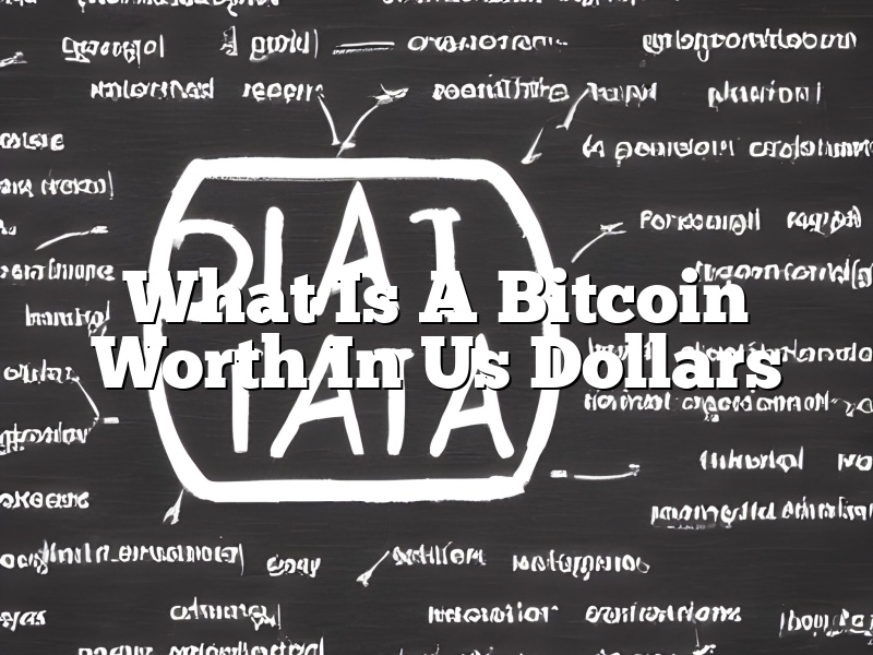 What Is A Bitcoin Worth In Us Dollars