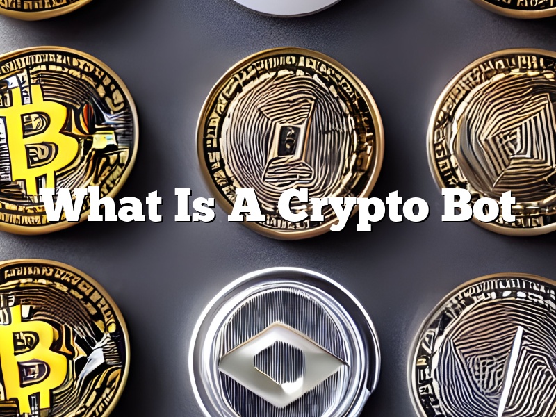 What Is A Crypto Bot