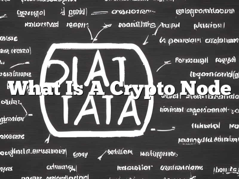What Is A Crypto Node