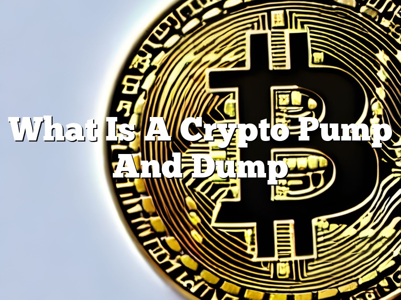 What Is A Crypto Pump And Dump