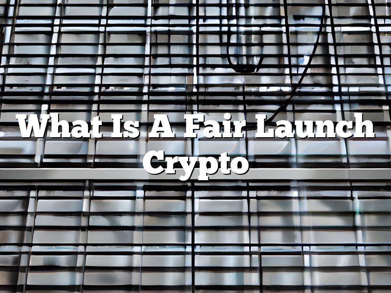 What Is A Fair Launch Crypto