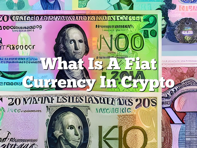 What Is A Fiat Currency In Crypto