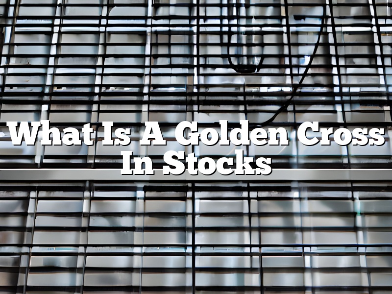 What Is A Golden Cross In Stocks