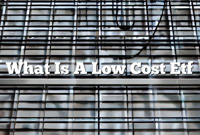 What Is A Low Cost Etf