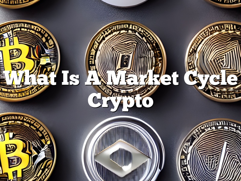 What Is A Market Cycle Crypto