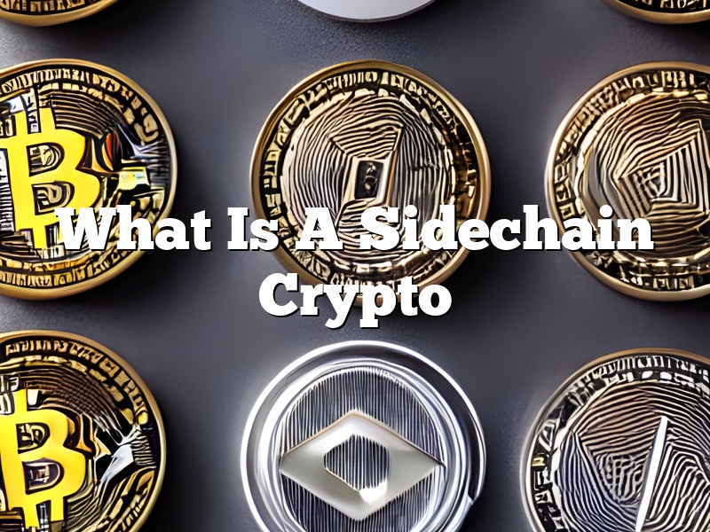 What Is A Sidechain Crypto