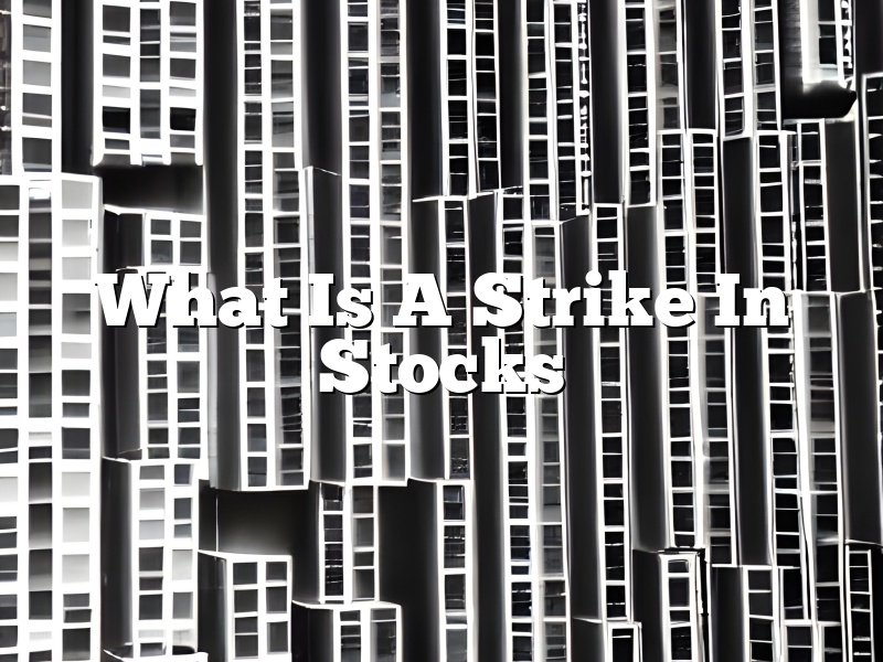 What Is A Strike In Stocks