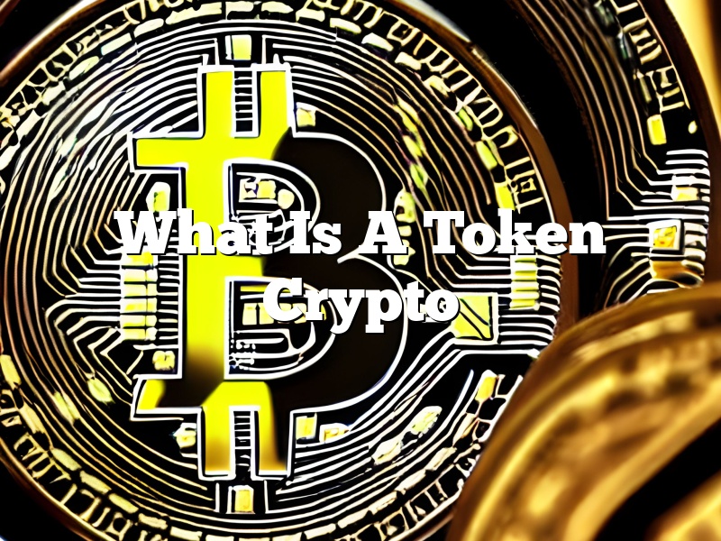 What Is A Token Crypto