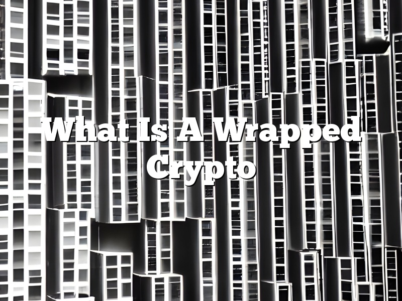 What Is A Wrapped Crypto