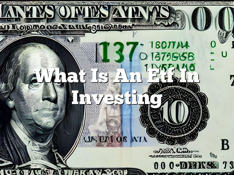 What Is An Etf In Investing