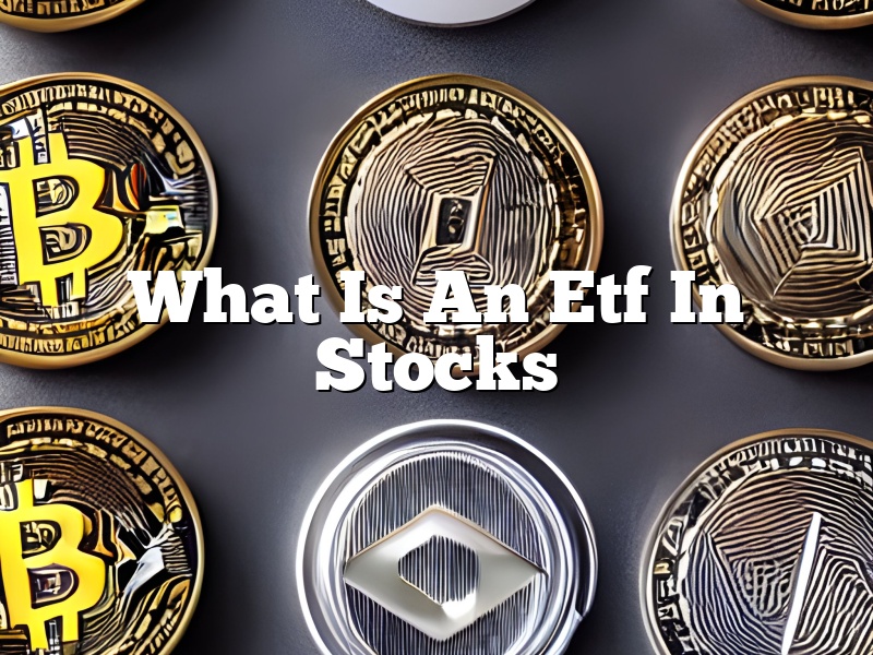 What Is An Etf In Stocks