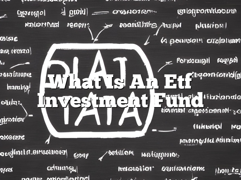 What Is An Etf Investment Fund