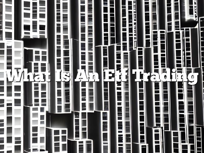 What Is An Etf Trading