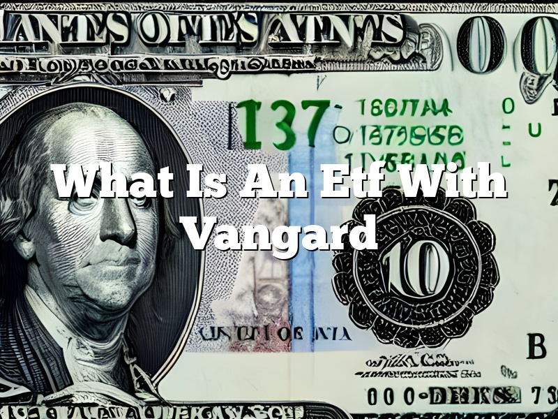 What Is An Etf With Vangard