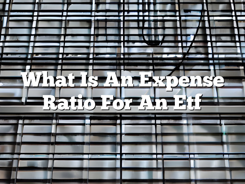 What Is An Expense Ratio For An Etf