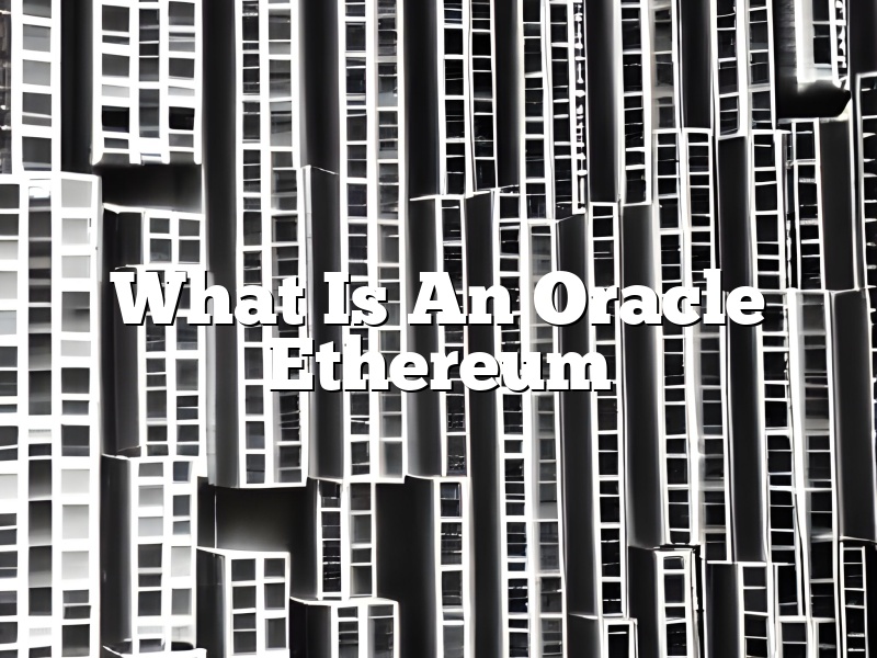 What Is An Oracle Ethereum