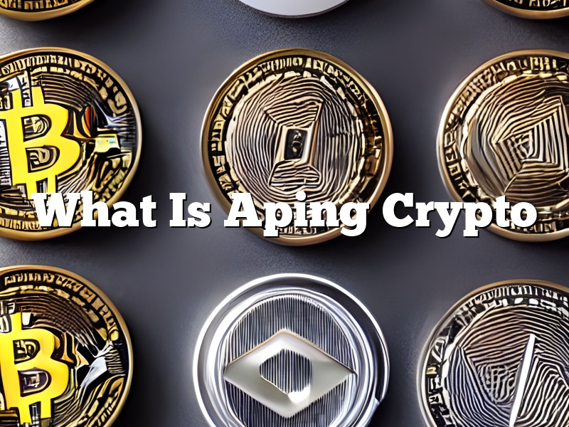What Is Aping Crypto