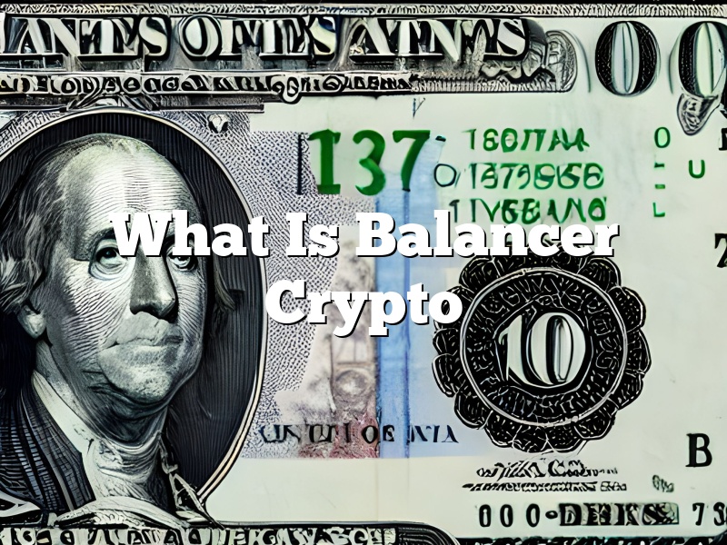 What Is Balancer Crypto