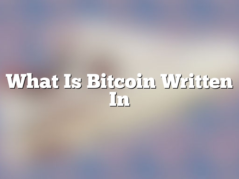 What Is Bitcoin Written In