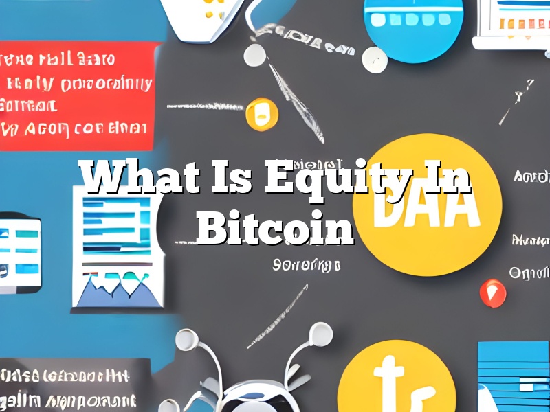 What Is Equity In Bitcoin