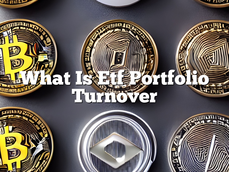 What Is Etf Portfolio Turnover